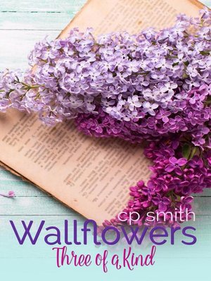 cover image of Wallflowers Three of a Kind
